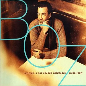 Boz Scaggs - My Time: the Anthology (1969-1997) cover art