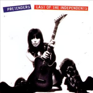 Pretenders - Last of the Independents cover art