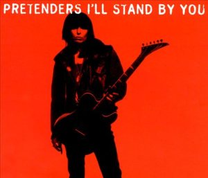 Pretenders - I'll Stand by You cover art