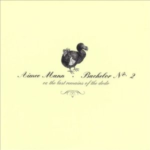 Aimee Mann - Bachelor No. 2 (Or, the Last Remains of the Dodo) cover art