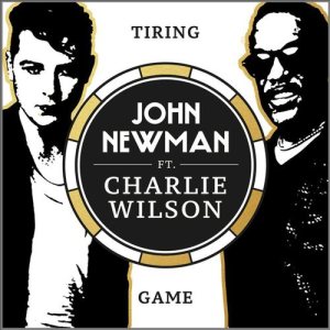 John Newman - Tiring Game cover art John Newman - Tiring Game cover art
