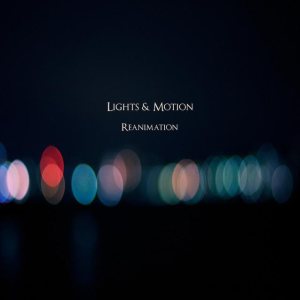 Lights & Motion - Reanimation cover art