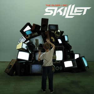 Skillet - The Older I Get cover art