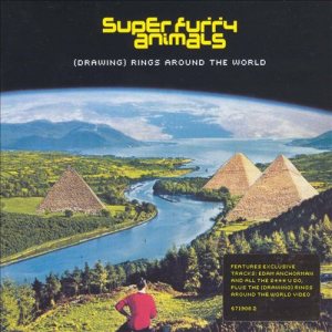 Super Furry Animals - (Drawing) Rings Around the World cover art