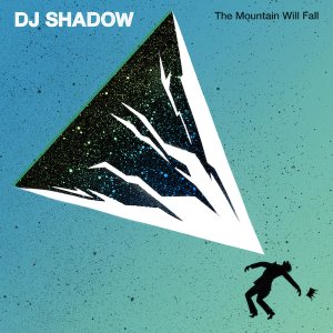 DJ Shadow - The Mountain Will Fall cover art