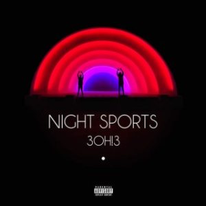 3OH!3 - Night Sports cover art