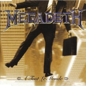 Megadeth - À Tout le Monde cover art Megadeth - À Tout le Monde cover art