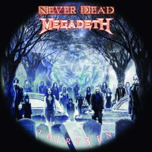 Megadeth - Never Dead cover art