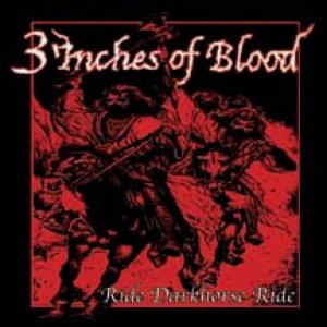 3 Inches of Blood - Ride Darkhorse Ride cover art