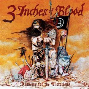 3 Inches of Blood - Anthems for the Victorious cover art