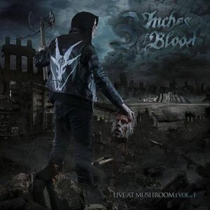 3 Inches of Blood - Live at Mushroom: Vol. I cover art