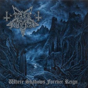 Dark Funeral - Where Shadows Forever Reign cover art
