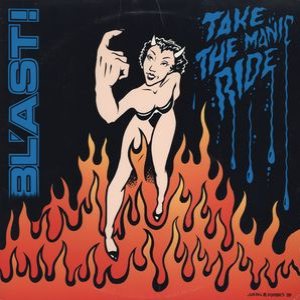 Bl'ast! - Take the Manic Ride cover art