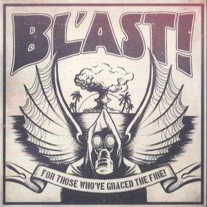 Bl'ast! - For Those Who've Graced the Fire! cover art