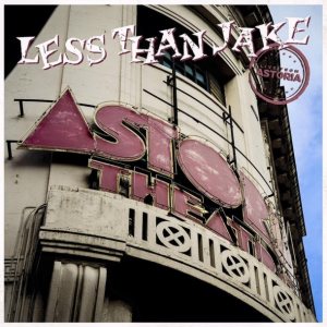 Less Than Jake - Live from Astoria cover art