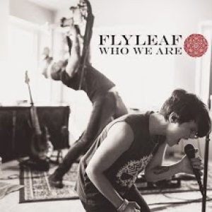 Flyleaf - Who We Are cover art