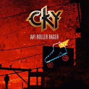 CKY - A#1 Roller Rager cover art