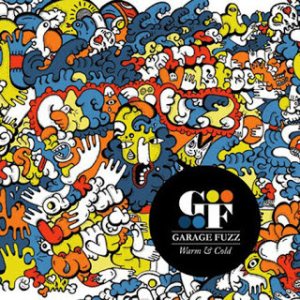 Garage Fuzz - Warm & Cold cover art