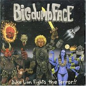 Big Dumb Face - Duke Lion Fights the Terror!! cover art