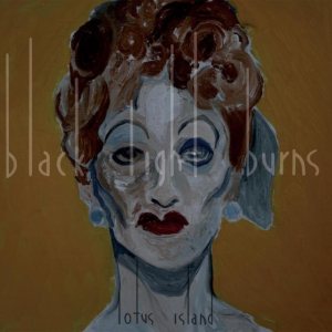 Black Light Burns - Lotus Island cover art