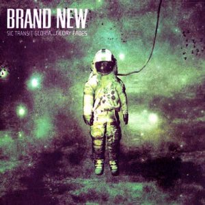 Brand New - Sic Transit Gloria... Glory Fades cover art