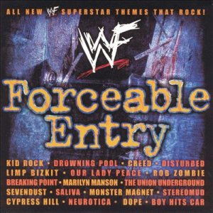 Disturbed / Drowning Pool / Creed / Limp Bizkit / Rob Zombie - WWF Forceable Entry cover art