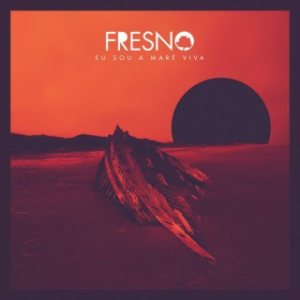 Fresno - Eu Sou a Maré Viva cover art