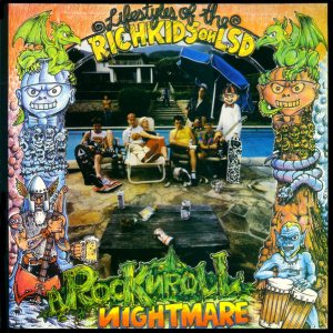 Rich Kids on LSD - Rock 'n' Roll Nightmare cover art