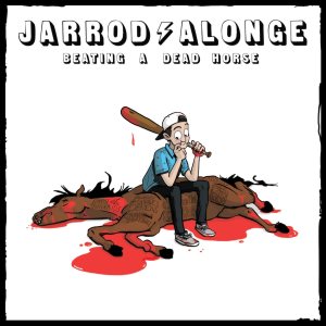 Jarrod Alonge - Beating a Dead Horse cover art