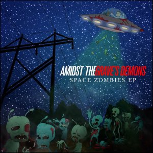 Amidst the Grave's Demons - Space Zombies cover art