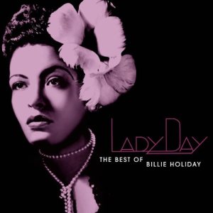 Billie Holiday - Lady Day: the Best of Billie Holiday cover art