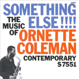 Ornette Coleman - Something Else! the Music of Ornette Coleman cover art
