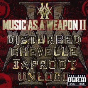 Chevelle / Taproot / Ünloco - Music as a Weapon II cover art
