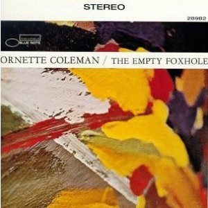 Ornette Coleman - The Empty Foxhole cover art