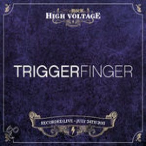 Triggerfinger - Live at High Voltage 2011 cover art