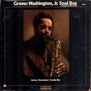 Grover Washington Jr. - Soul Box Vol. 1 cover art
