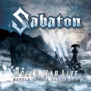 Sabaton - World War Live: Battle of the Baltic Sea cover art