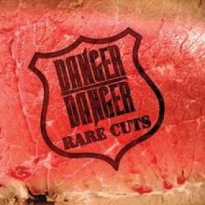 Danger Danger - Rare Cuts cover art