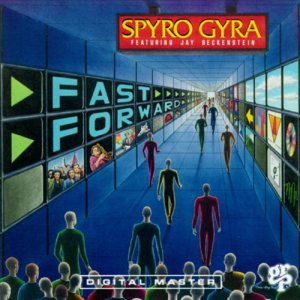 Spyro Gyra - Fast Forward cover art