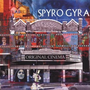 Spyro Gyra - Original Cinema cover art