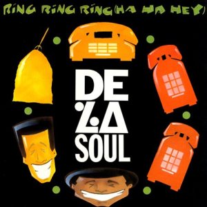 De La Soul - Ring Ring Ring (Ha Ha Hey) cover art De La Soul - Ring Ring Ring (Ha Ha Hey) cover art