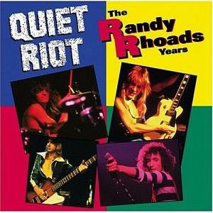 Quiet Riot - The Randy Rhoads Years cover art