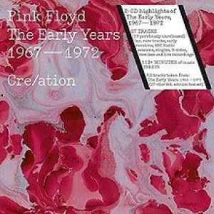 Pink Floyd - The Early Years 1967—1972 Cre/ation cover art