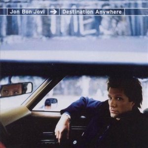 Jon Bon Jovi - Destination Anywhere cover art
