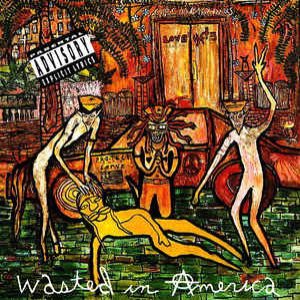 Love/Hate - Wasted in America cover art