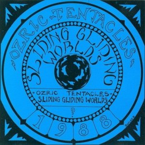 Ozric Tentacles - Sliding Gliding Worlds cover art