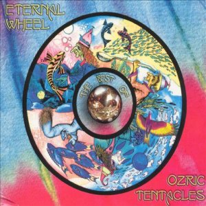 Ozric Tentacles - Eternal Wheel (The Best Of) cover art