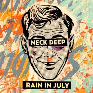 Neck Deep - Rain in July cover art