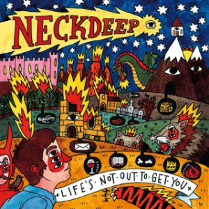 Neck Deep - Life's Not Out to Get You cover art Neck Deep - Life's Not Out to Get You cover art