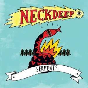 Neck Deep - Serpents cover art